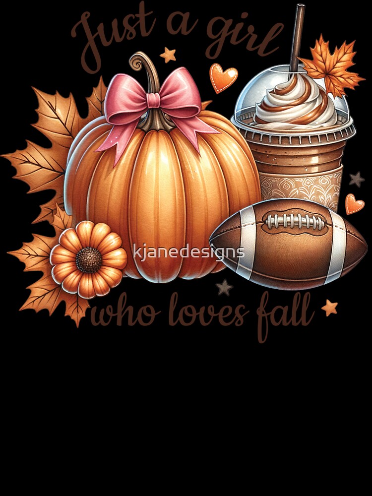 Just A Girl Who Loves Fall by kjanedesigns