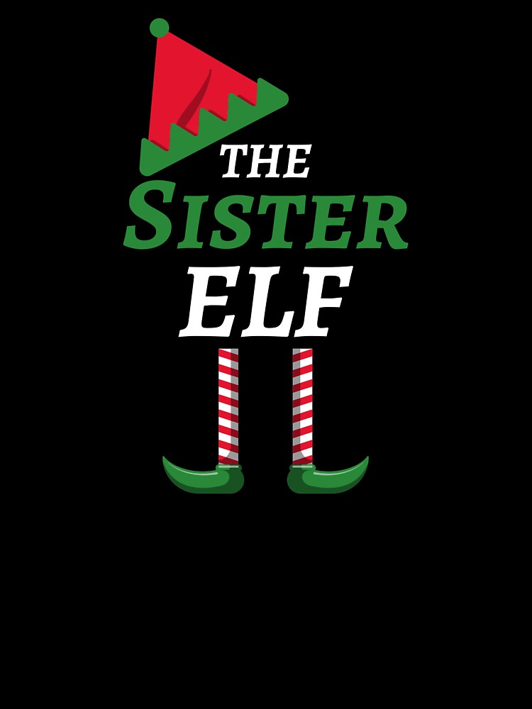 The Sister Elf matching family Christmas by HolidayTees