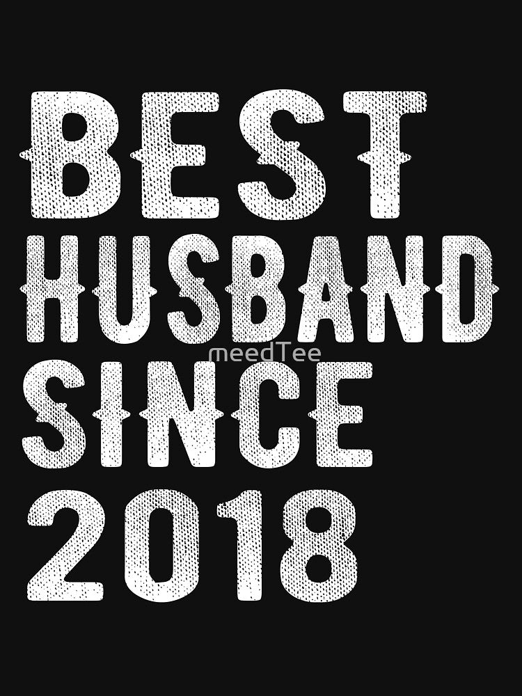 Best Husband since 2018 by meedTee