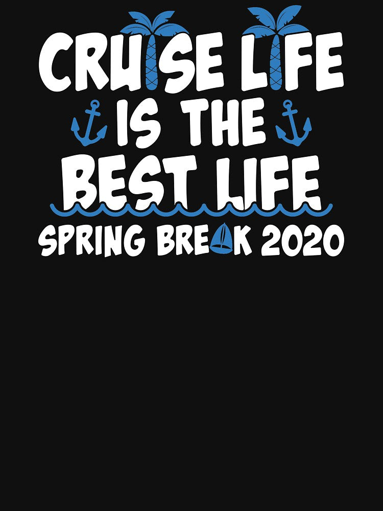The Best Life 2020 Spring Break Cruise design by jakehughes2015