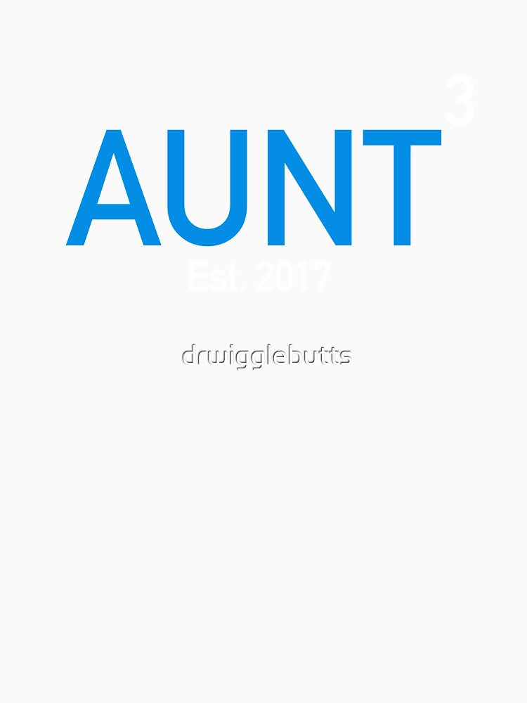 Aunt Again X3 Established Blue 2017 by drwigglebutts