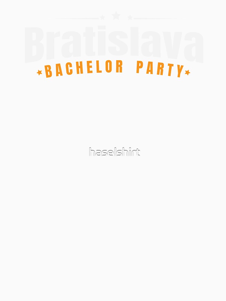 Bachelor Party Shirt Bratislava Pre Wedding Celebration Tee by haselshirt