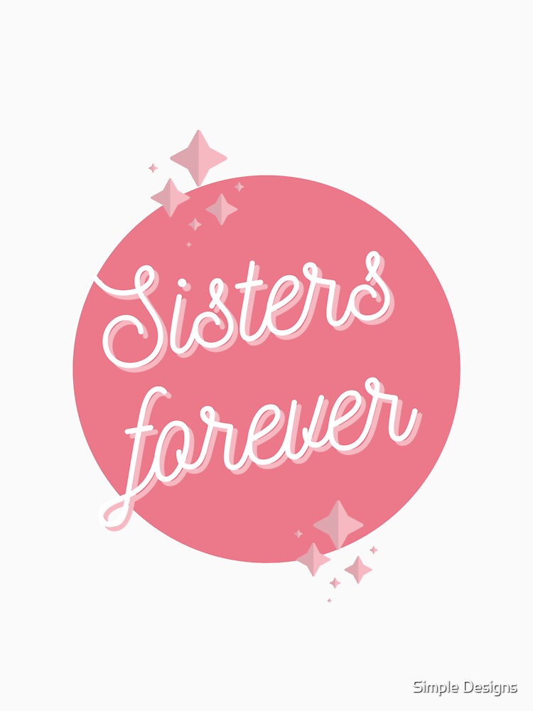 Sisters Forever Pink, Sister's Day by aivincible