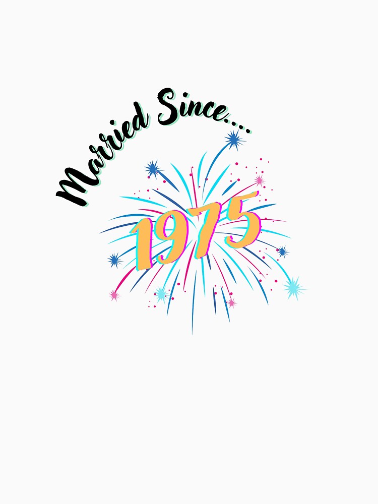 Married Since 1975 by LLR Designs