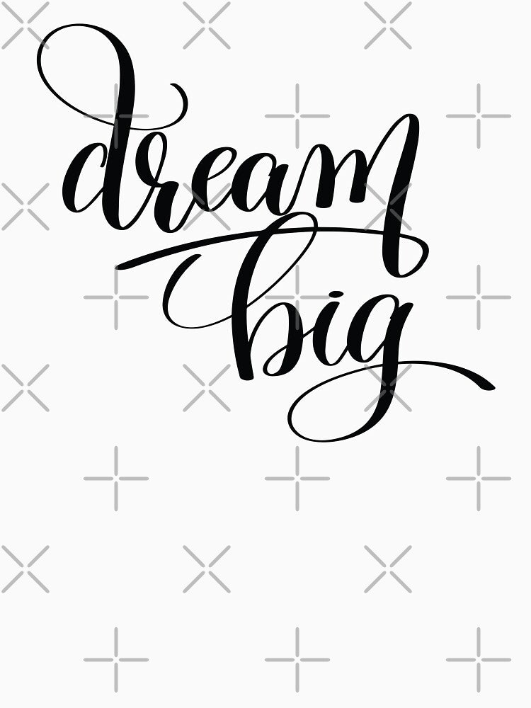 Dream Big Inspirational and Motivational Quotes by ProjectX23