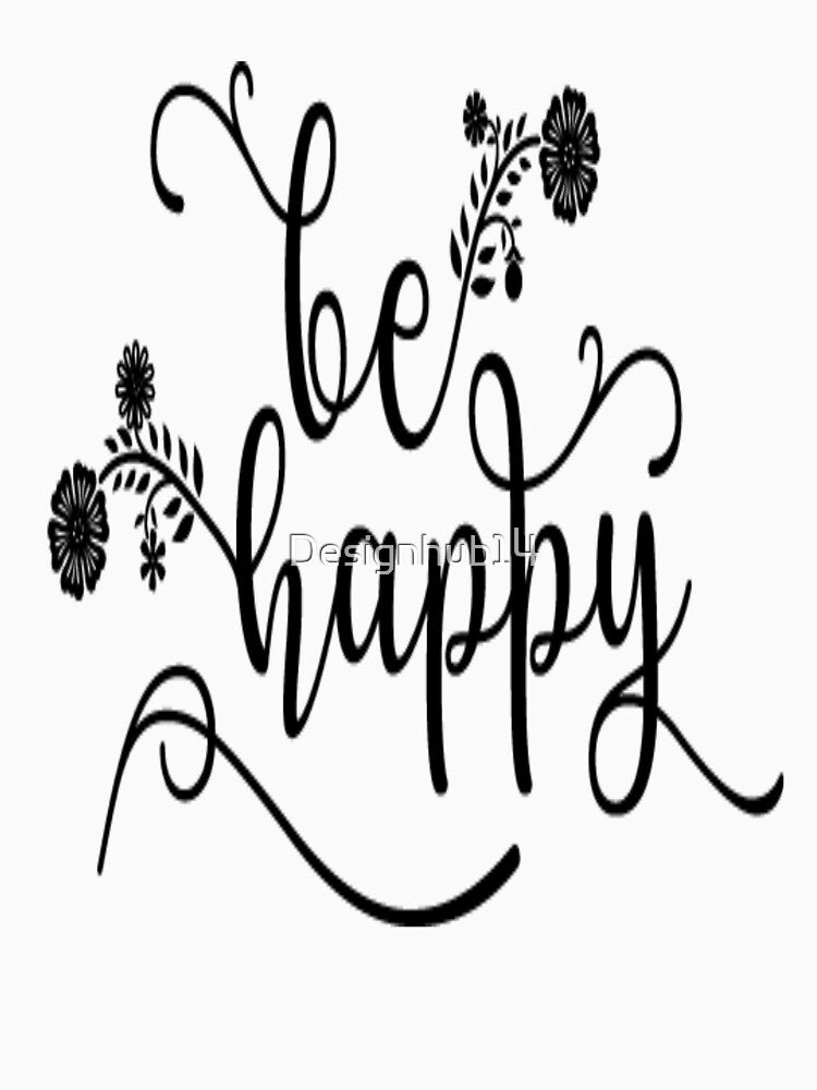 Be happy by Designhub14