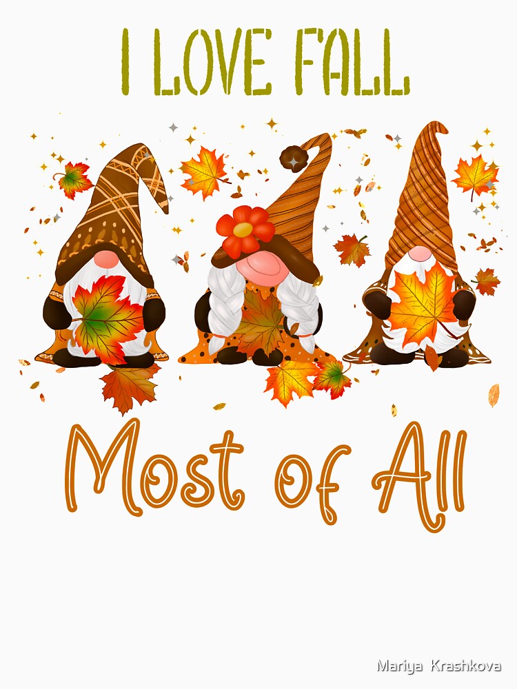 I Love Fall gnomes by Mariya Krashkova