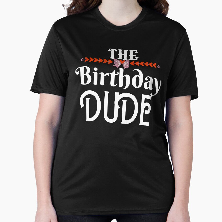 Birthday Dude Graphic Novelty Men Women Boys Girls Kids by happypattawee