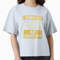 I Survived Another Year of Teaching AP Chemistry T-Shirt by kevincuellar