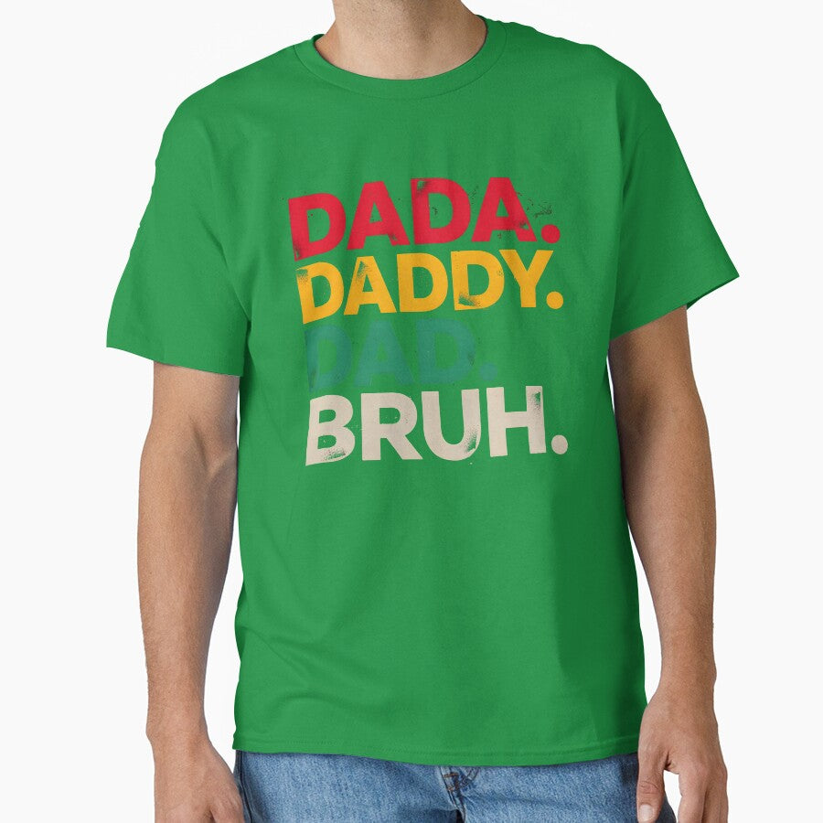 Dada Daddy Dad Bruh Funny Dad by dragonbol023