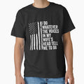 I Do Whatever The Voices In My Wife's Head Tell Me To Do Husband Marriage Humor American Flag by 76Valeria