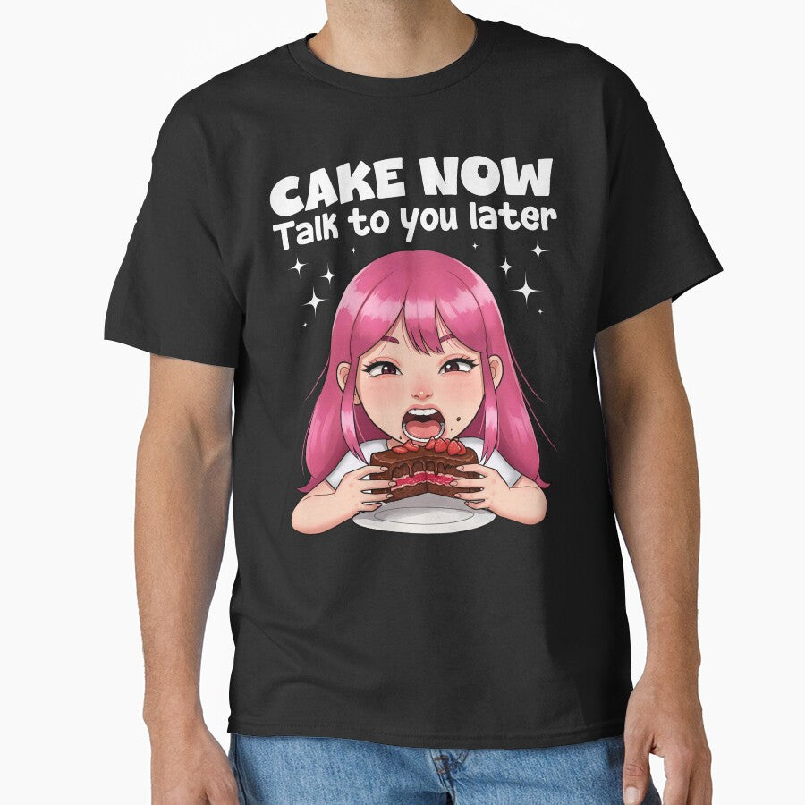 CAKE NOW, TALK TO YOU LATER - BIRTHDAY GIFT by KEF Custom