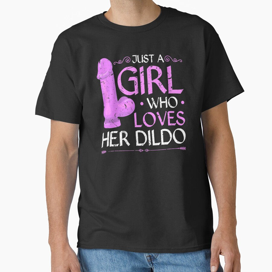 Just A Girl Who Loves Her Dildo Funny Sexy BDSM by Sinful Charm