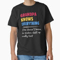 Grandpa Knows Everything Funny Quote by teeperfect