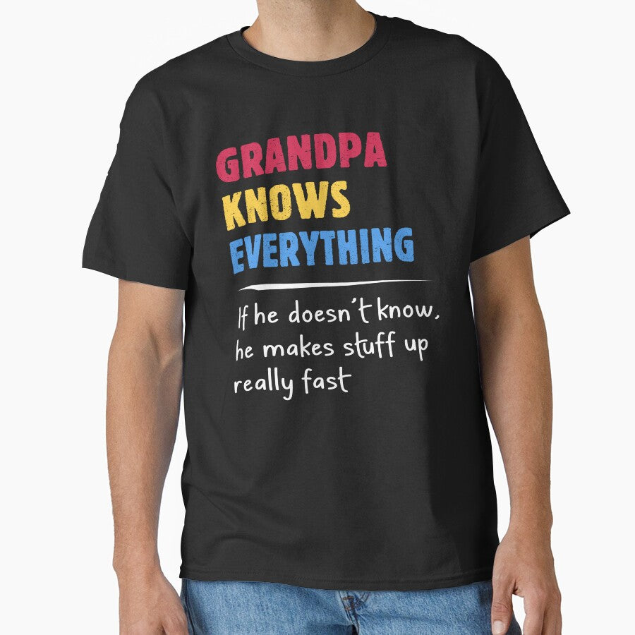 Grandpa Knows Everything Funny Quote by teeperfect
