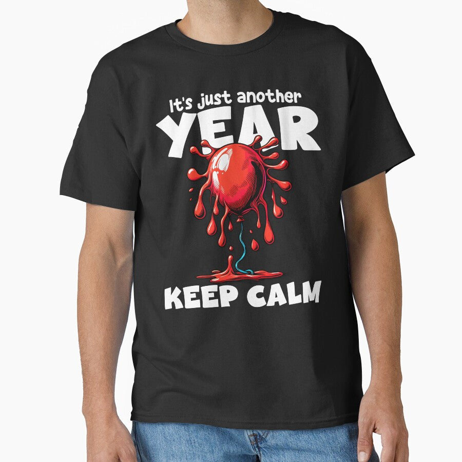 KEEP CALM, IT'S JUST ANOTHER YEAR - BIRTHDAY GIFT by KEF Custom