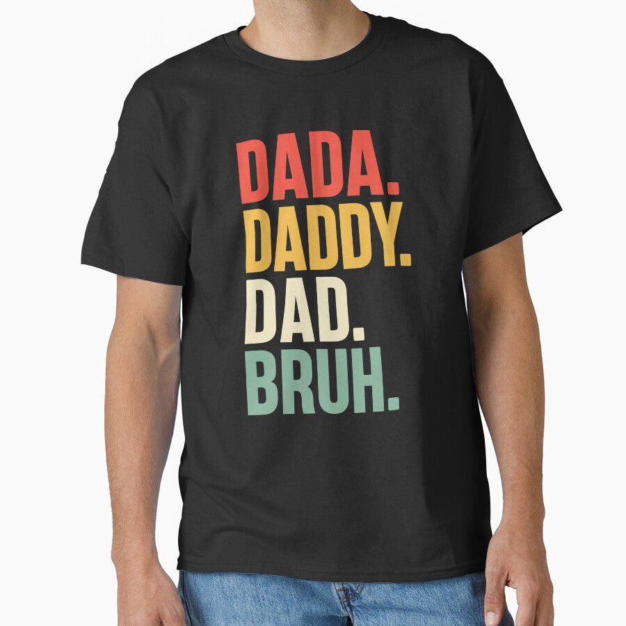 Dada Daddy Dad Bruh by JamesDriggers