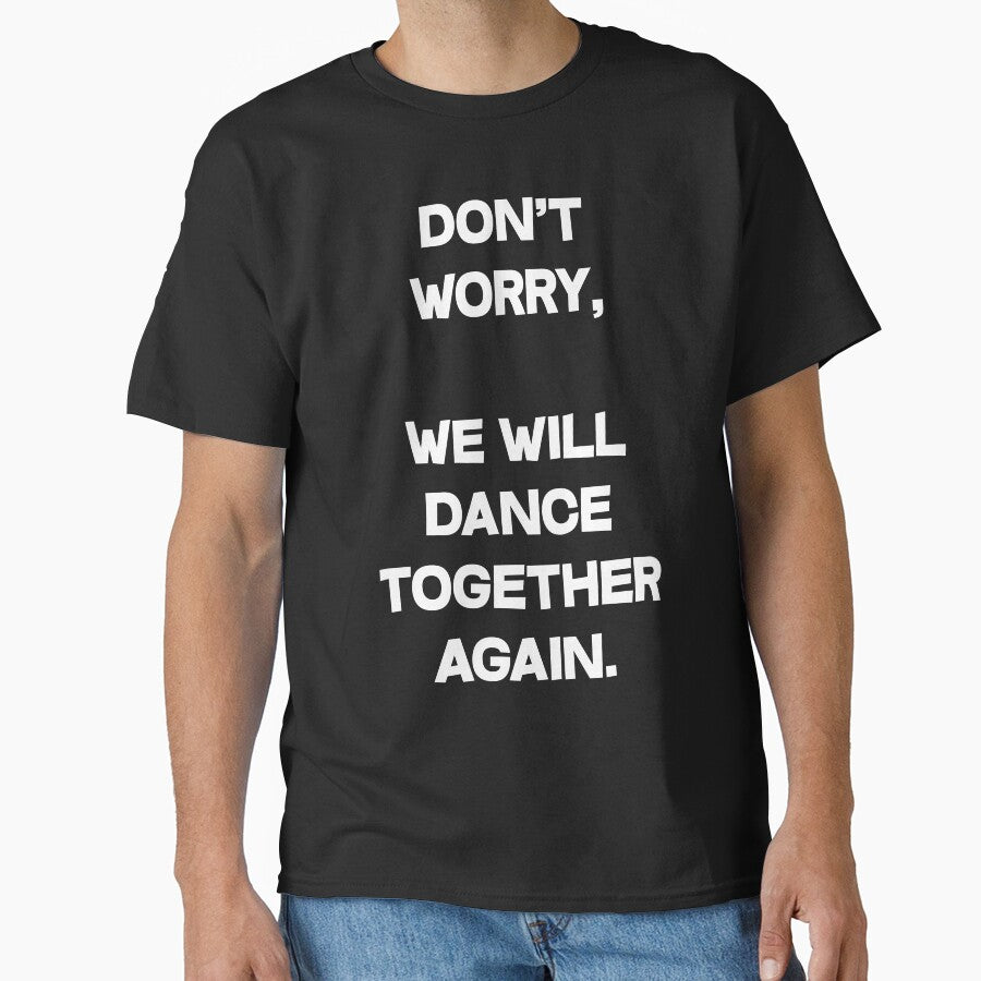 Don't Worry, We Will Dance Together Again by dacdibac