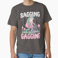 Sagging But Still Gagging by Buntrockstore
