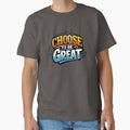 Choose To Be Great Motivational Typography by PKMODLINESTUDIO