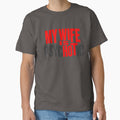 My Wife is Hot – Funny Married Life Psychotic Wife Humor Graphic by Colorfulman