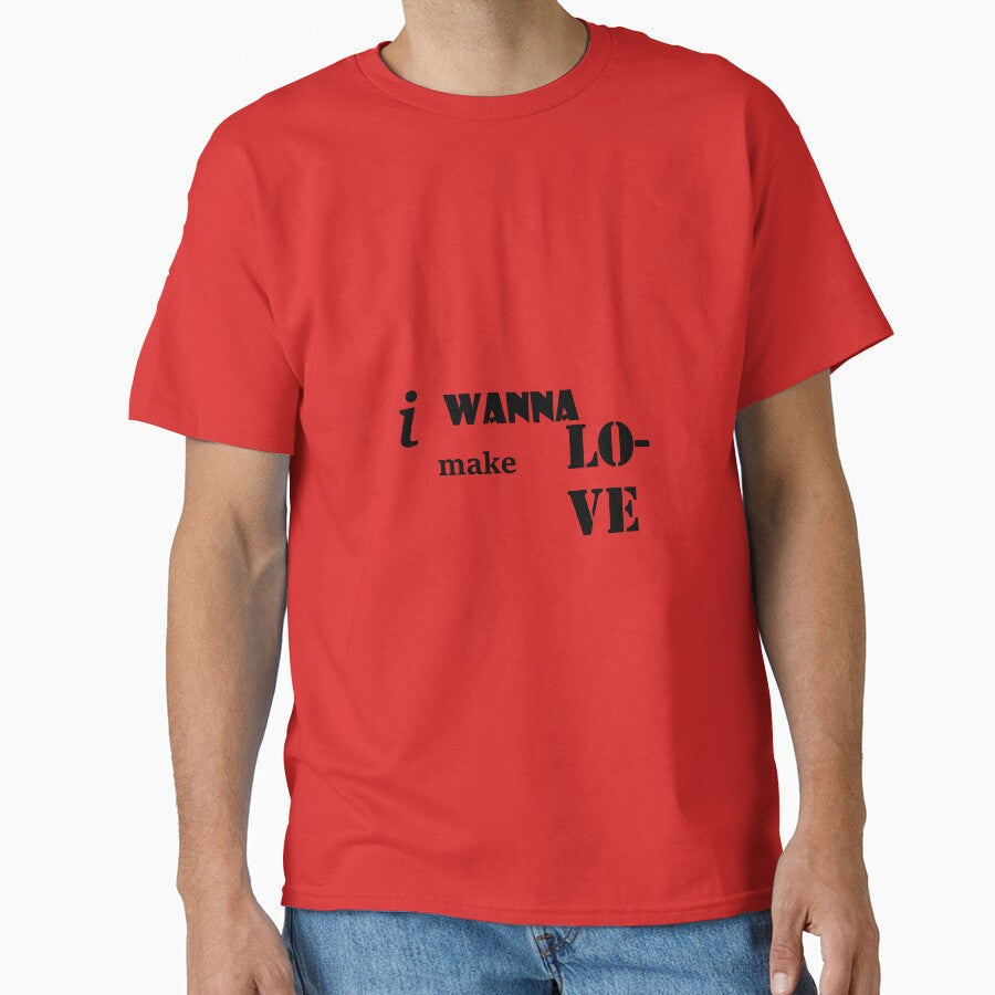 i wanna make love by GetLovePrints