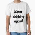 White lie party Quotes,never drinking again by Feline Rockstars