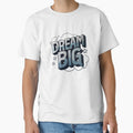 Dream Big by deluxedigital1