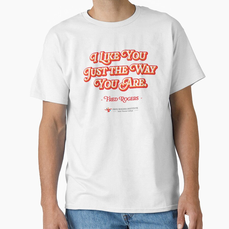 I Like You Just The Way You Are by FRI-Shop