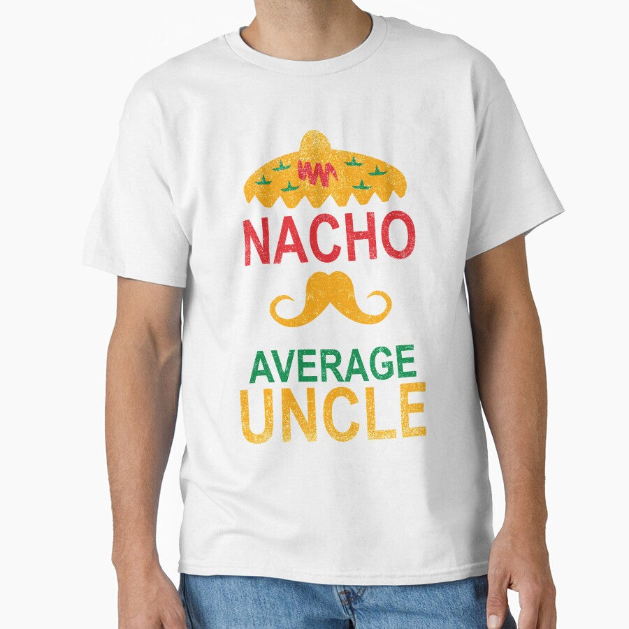 Vintage Nacho Average Uncle Funny Gift by Shariss