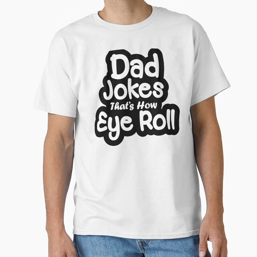 Dad Jokes That's How Eye Roll Father's Day by Houcine20