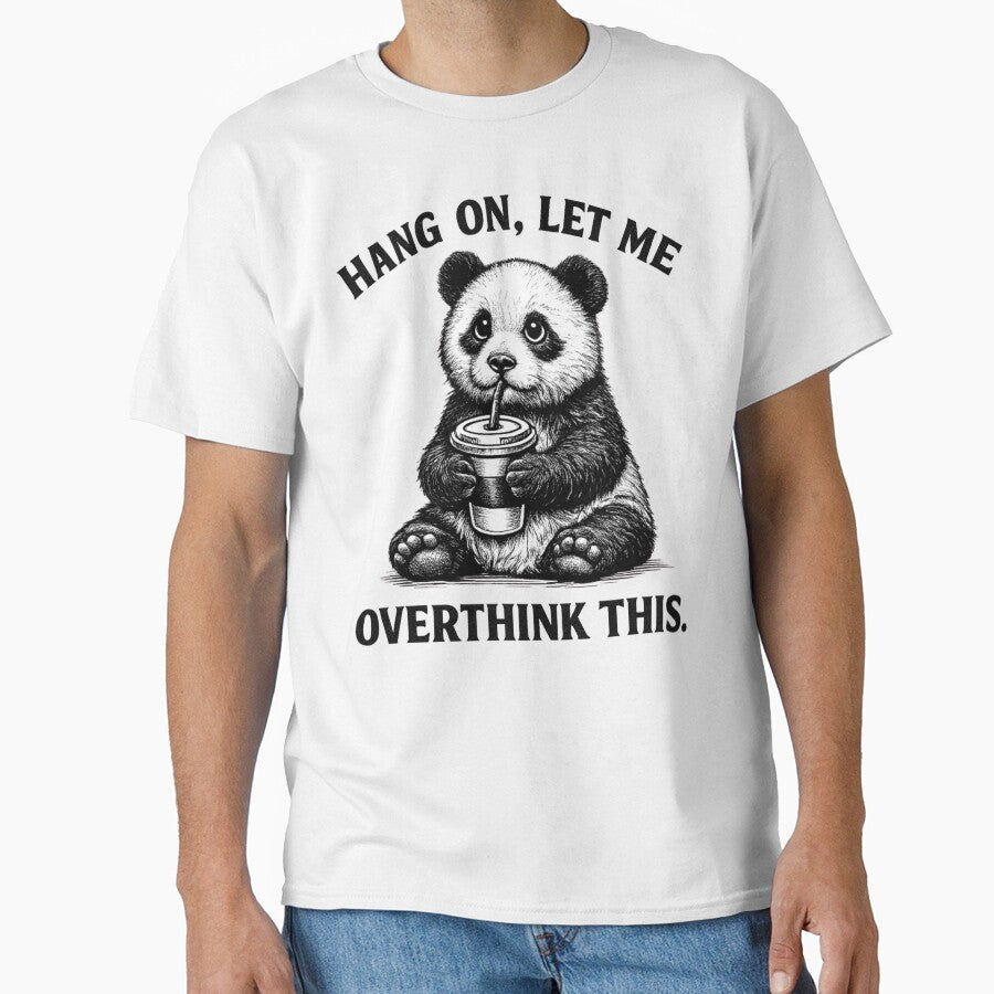 Hang On, Let Me Overthink This – Funny Panda Meme Design for Overthinkers, Anxiety Humor & Cute Panda Lovers by omar ousalah