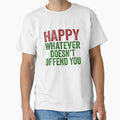 Happy Whatever Doesn't Offend You Funny Christmas Pajama by Leslie Smith