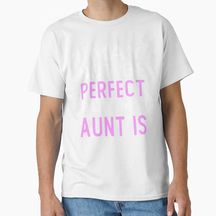 i may not be perfect but my aunt is gift by alaechamlal