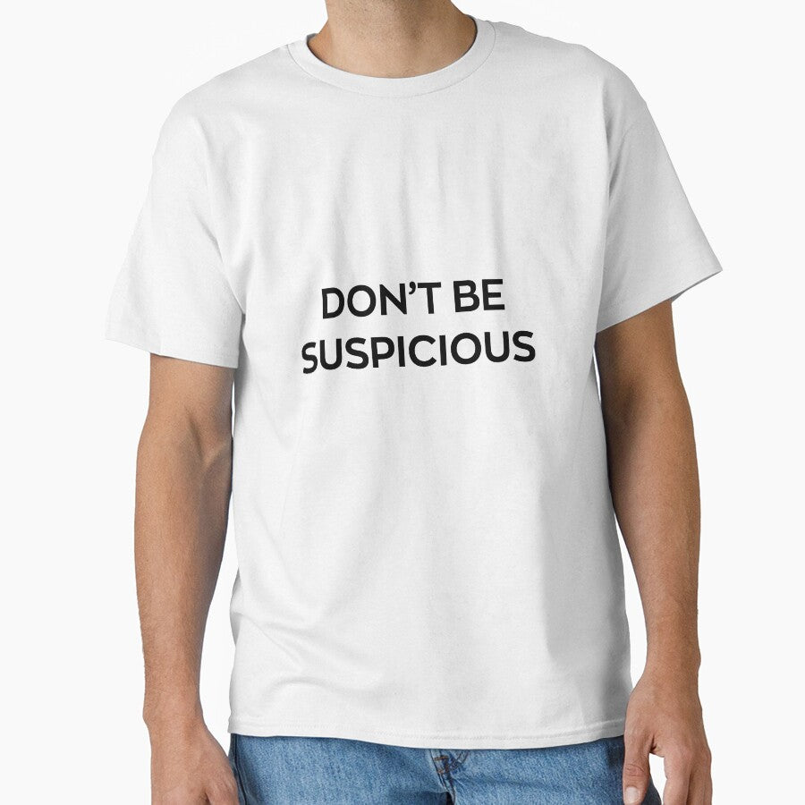 Don't Be Suspicious by chanzds