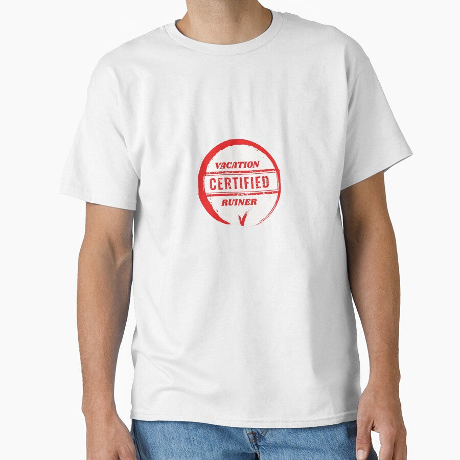 Certified Vacation Ruiner by Cast.Meme.Shop