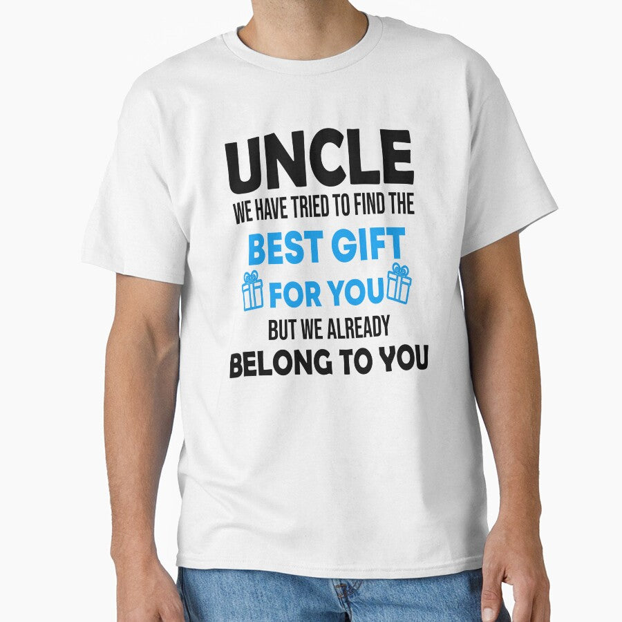 Uncle we Have tried to find the Best Gift for you but we already belong to you,Uncle gift by Designista436
