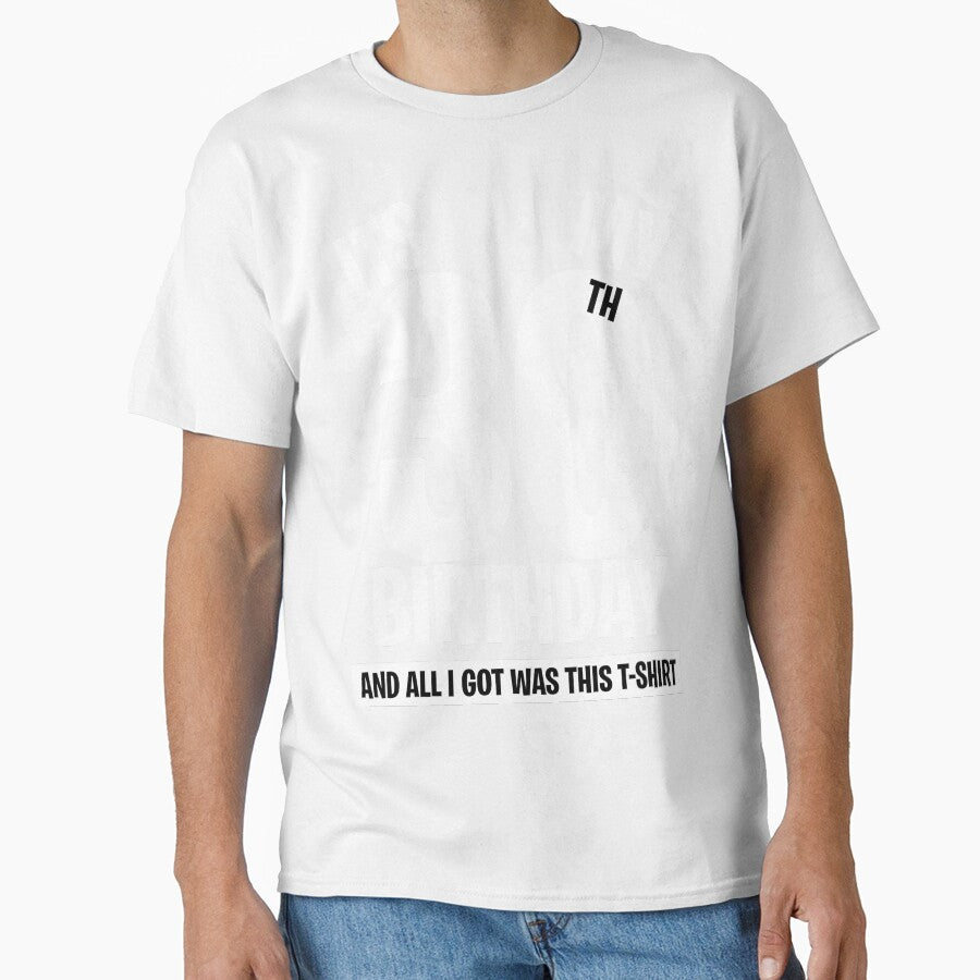 It's My 30th Birthday, and all I got was this T-shirt. Funny 30th Birthday Gift by BitcoinBros