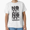 No Pain no Gain - Motivational Quote shirt by caiquefelino15