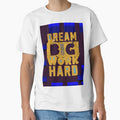 Dream Big, Work Hard by OmkarBusiness13
