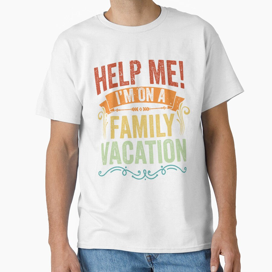 Help Me I'm On A Family Vacation Vintage Vacation Sarcasm by Nessshirts