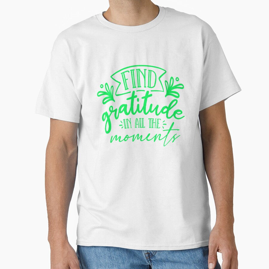 Find Gratitude In All The Moments Gratitude Quote by Open Canvas
