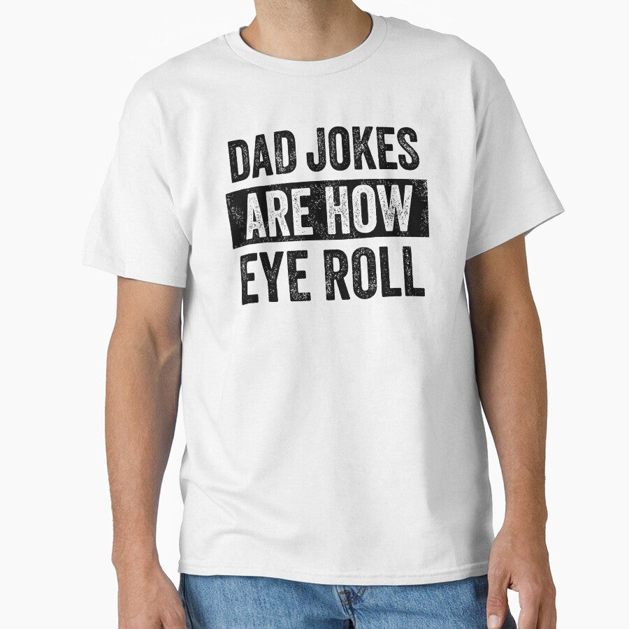 Dad Joke Are How Eye Roll by Galactic-Stoner