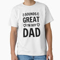 Sounds great I'm Boy Dad Father Daddy quote by mysteriousquote