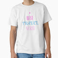 best Travel nurse ever. by annoying-shirts