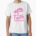 We Walk by Faith Not By Sight — Pink by ComeToJesus