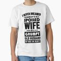 I NEVER DREAMED I'D GROW UP TO BE A SPOILED WIFE OF A GRUMPY OLD HUSBAND by LinkunShop