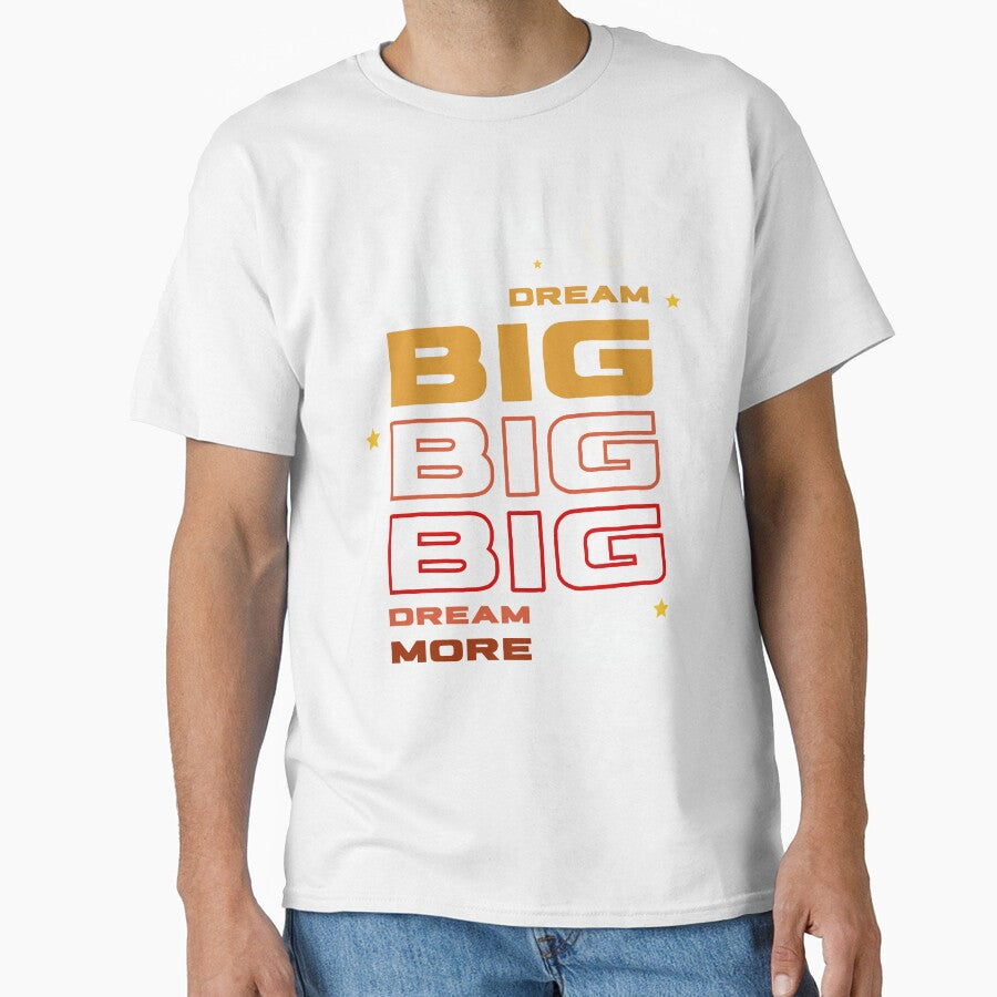 Dream Big Dream More - Motivational Design by TheArtistOf2022