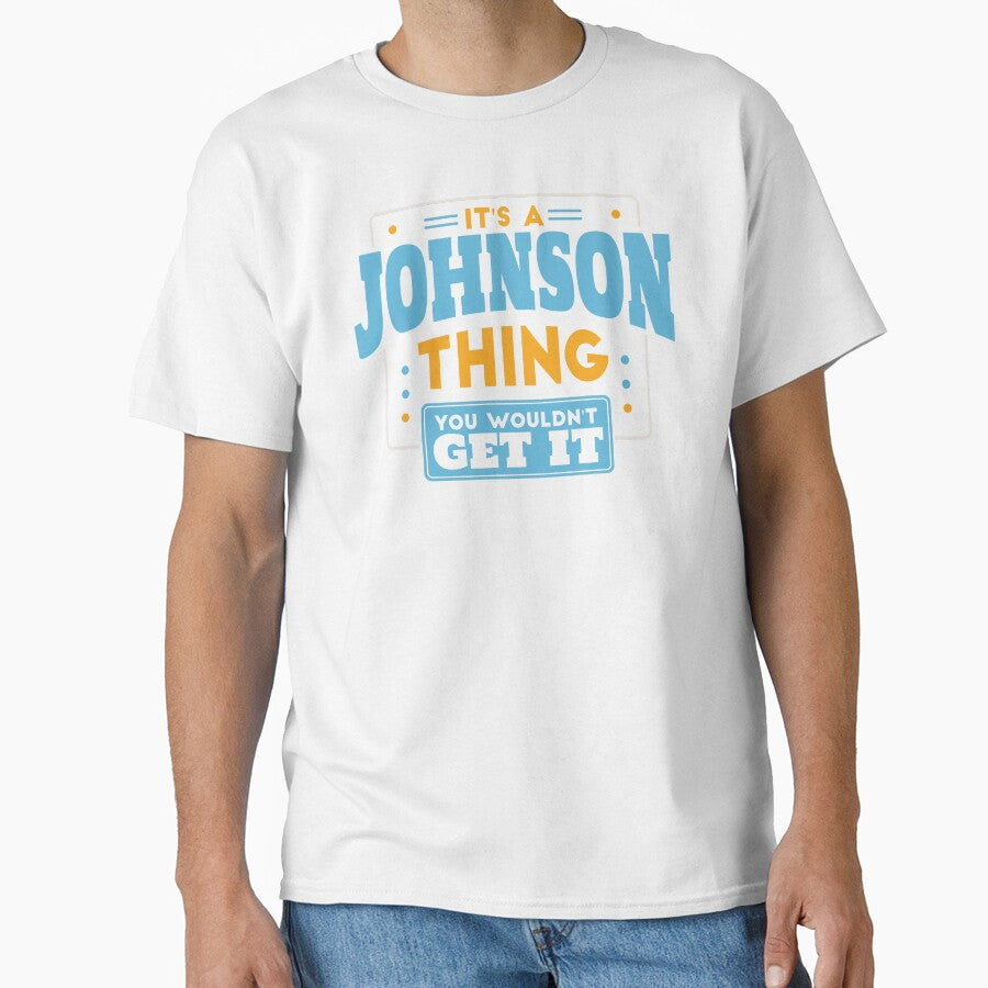 It's a Johnson Thing, You Wouldn't Get It by TwoTenDesign