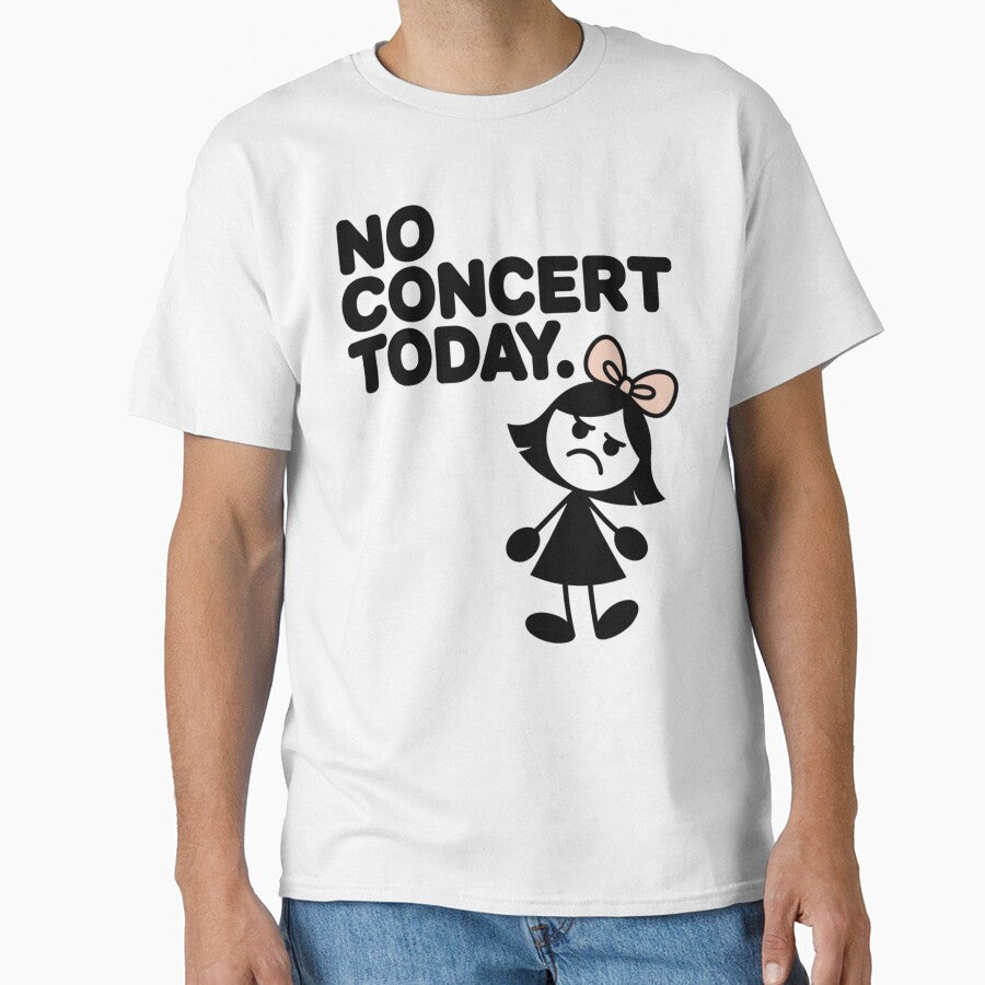No Concert Today Sad Girl Funny Music Fan Vibes by Lichtisign